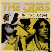 The Cribs - In the Room