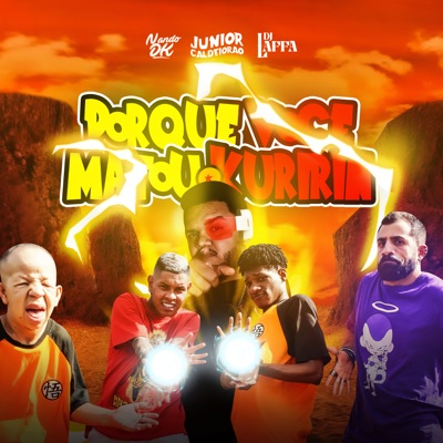Porque Você Matou o Kuririn - Single