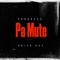 Pa Mute (feat. Brian Bko) - Progress lyrics