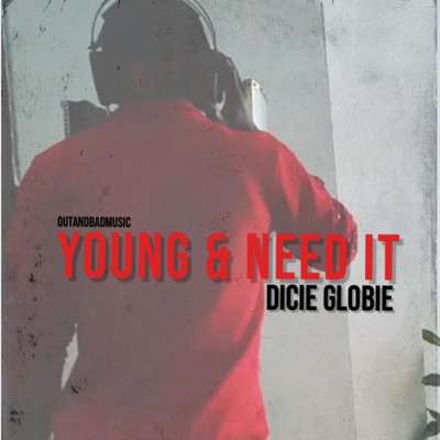 YOUNG & NEED IT (Radio Edit) - Single