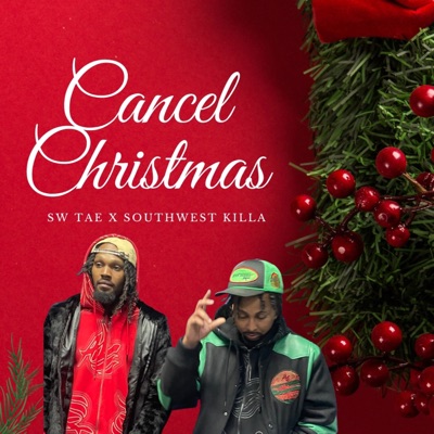 Cancel Christmas (feat. Southwest Killa) - Single