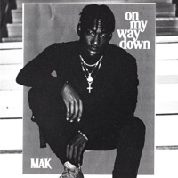 On My Way Down - Single - MAK
