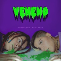 Veneno - Single - Crash Wan & Real Zeyn