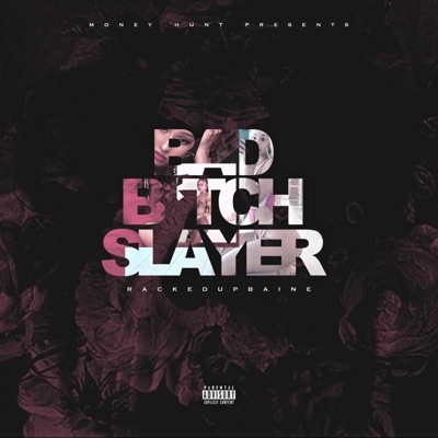 Bad Bih Slayer - Single