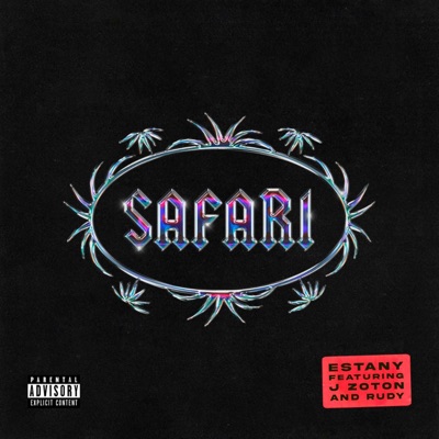 Safari (feat. J Zonto & Rudy Evang'$) - Single