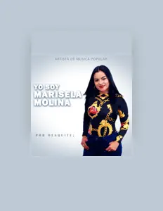 Escucha a marisela molina, mira vídeos musicales, lee la biografía, consulta fechas de giras y mucho más.