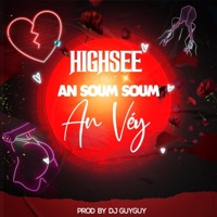 An Véy (feat. Highsee & An Soum Soum) - Single - DJ Guyguy