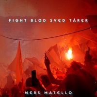 Fight Blod Sved Tårer (feat. DJ FMD) - Single - Mers Matello
