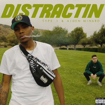 Distractin (feat. Aiden Minard) - Single