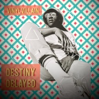 Destiny Delayed - Vinyl Villain