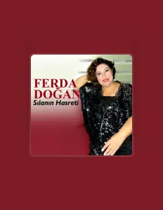Escucha a Ferda Doğan, mira videos musicales, lee su biografía, consulta las fechas de las gira y más.