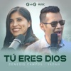 Tú Eres Dios - Single