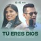 Tú Eres Dios artwork