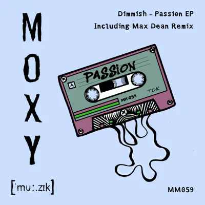 Listen to Passion - EP by Dimmish