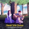 Ankahi Woh Baatein - Single