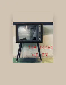 Escucha a the sound of TV, mira videos musicales, lee su biografía, consulta las fechas de las gira y más.