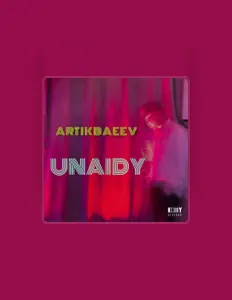 Ακούστε περιεχόμενο από ARTIKBAEEV, παρακολουθήστε μουσικά βίντεο, διαβάστε το βιογραφικό, δείτε ημερομηνίες περιοδείας, και πολλά ακόμη!