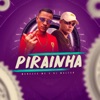 Pirainha - Single