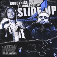 Slide up (feat. Bobbynice) - Single - BillboardBilly