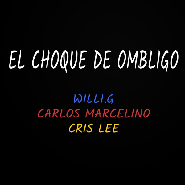 El Choque de Ombligo (feat. Carlos Marcelino & Cris lee)