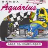 Banda Aquárius - Asas da Imaginação