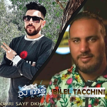 Omri Sayf Dkhal - Bilel Tacchini & DJ Ilyas | Shazam