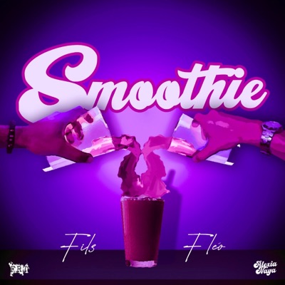 Smoothie (feat. Fleo FRT & Fils FRT) - Single