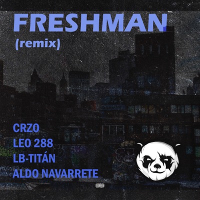 Freshman (Remix) [feat. Leo 288, LB-Titán & Aldo Navarrete] - Single