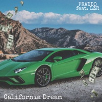 Califórnia Dream (feat. LZR) - Single - PRADDO