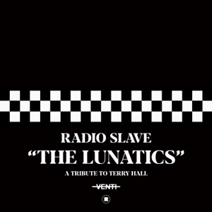The Lunatics (A Tribute To Terry Hall) - Single