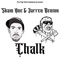 Chalk (feat. Jarren Benton) - Skam One lyrics