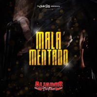Mala Mentado - Single - Aliados del Patron