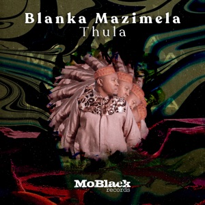 Thula (feat. Khonaye & Sobantwana) - Single