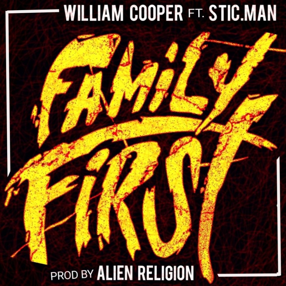 Обложка альбома «Family First (feat. Stic.man) - Single» — William Cooper
