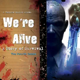 We’re Alive: A Story of Survival, the Fourth Season (A Story of Survival Series)