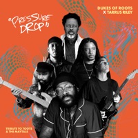 Pressure Drop - Single - Dukes Of Roots & Tarrus Riley