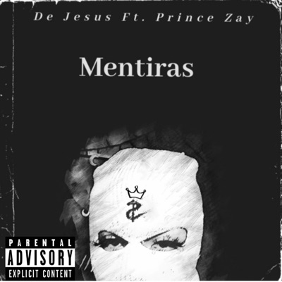 Mentiras (feat. Prince Zay) - Single