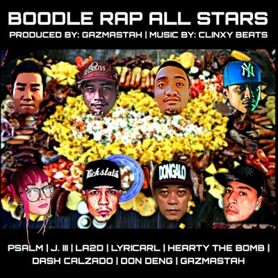Boodle Rap All Stars (feat. Dash Calzado, Hearty Tha Bomb, Don Deng, J. III, Lyricarl, LA2D & Psalm) - Single
