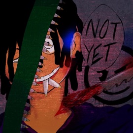 Not Yet LUISPRODUCEDIT