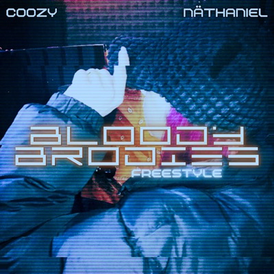 Bloody Brodies Freestyle (feat. Näthaniel) - Single