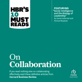 HBR's 10 Must Reads on Collaboration (HBR's 10 Must Reads)