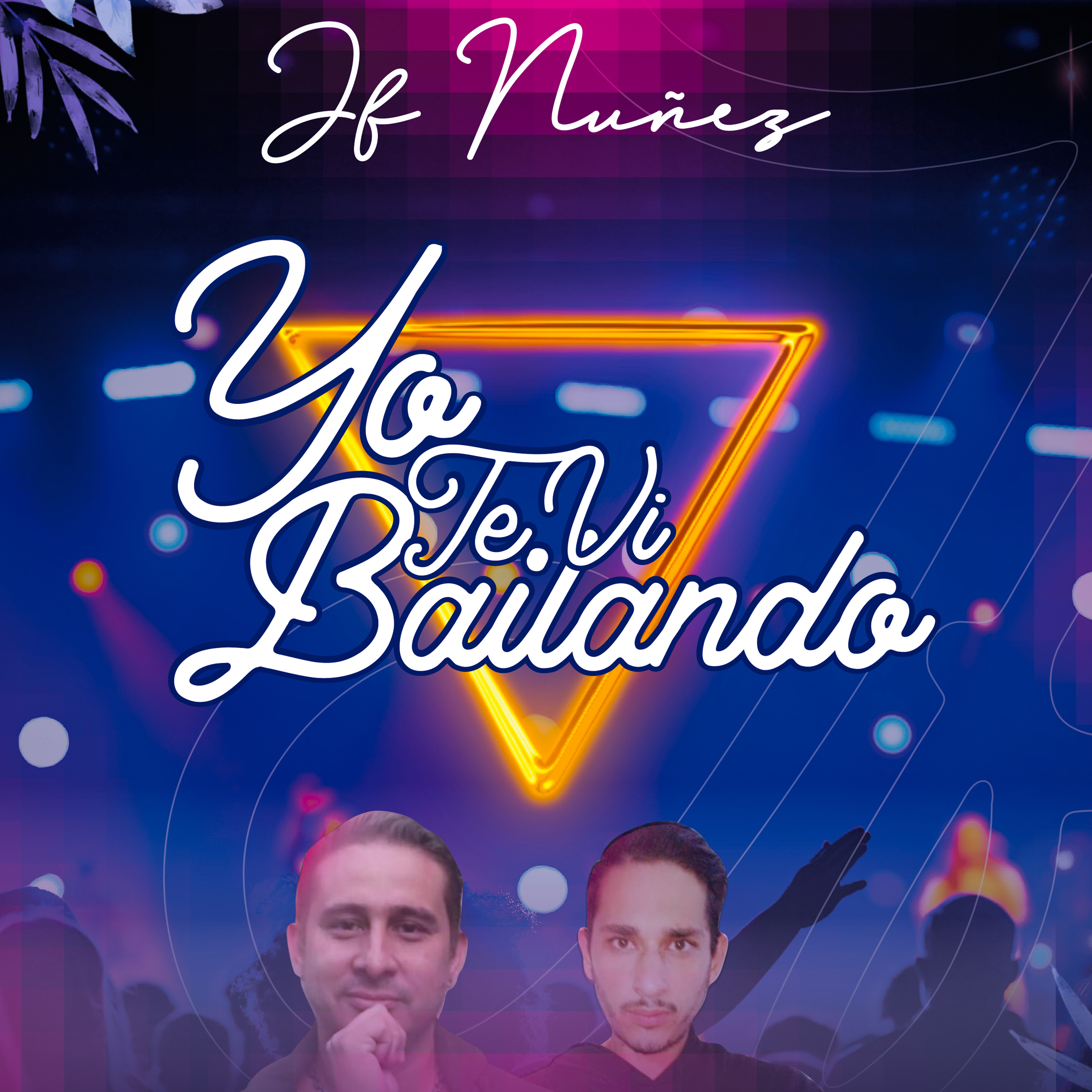 Yo Te VI Bailando - Single