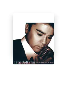 收听 Tito Beltran、观看音乐视频、阅读小传、查看巡演日期等 ！