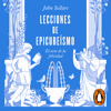 Lecciones de epicureísmo - John Sellars