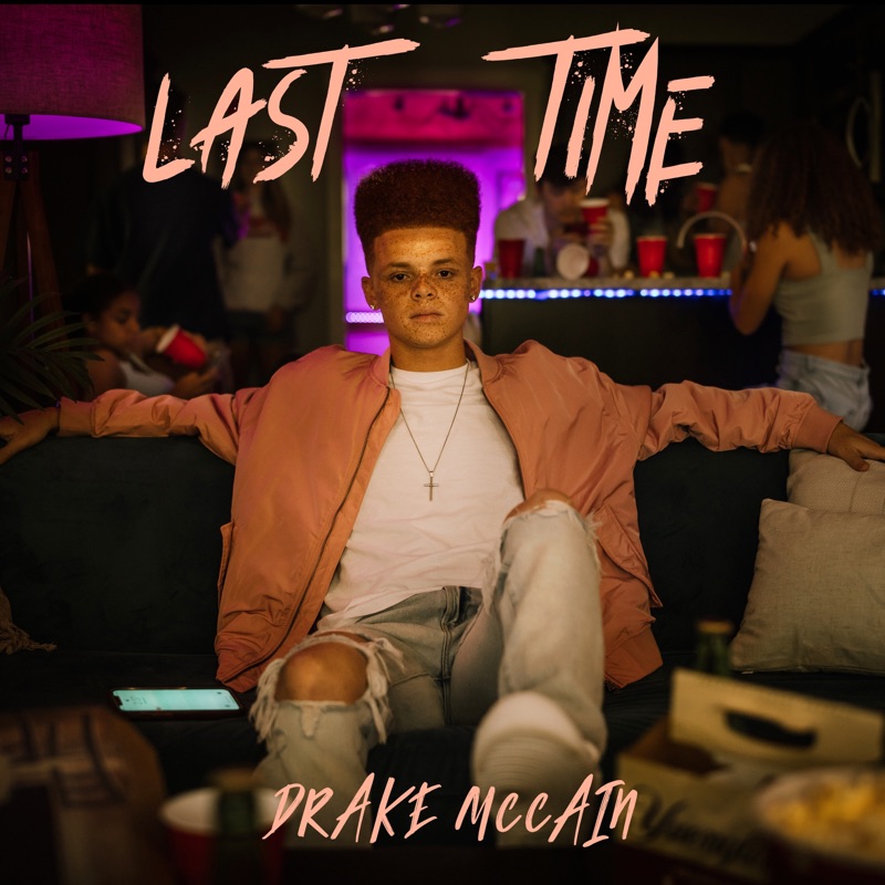 Drake Mccain They Don't Know About Us Last Time - Drake McCain: Song Lyrics, Music Videos & Concerts