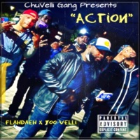 Action (feat. Flahdaeh & Too Velli) - Single - ChuVelli Gang