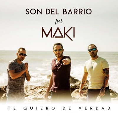 Te Quiero de Verdad (feat. Maki) - Single