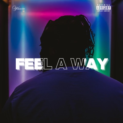 Feel a Way - Single