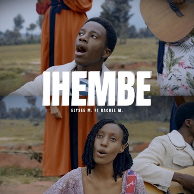 IHEMBE (feat. Racheal) - Single
