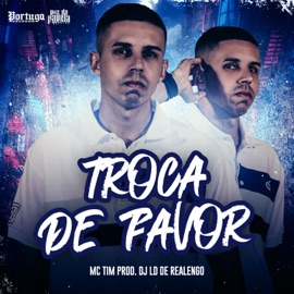 Troca de Favor MC Tim & Dj LD de Realengo